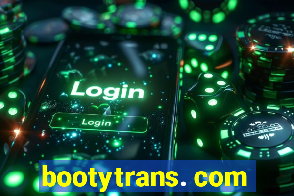 bootytrans. com